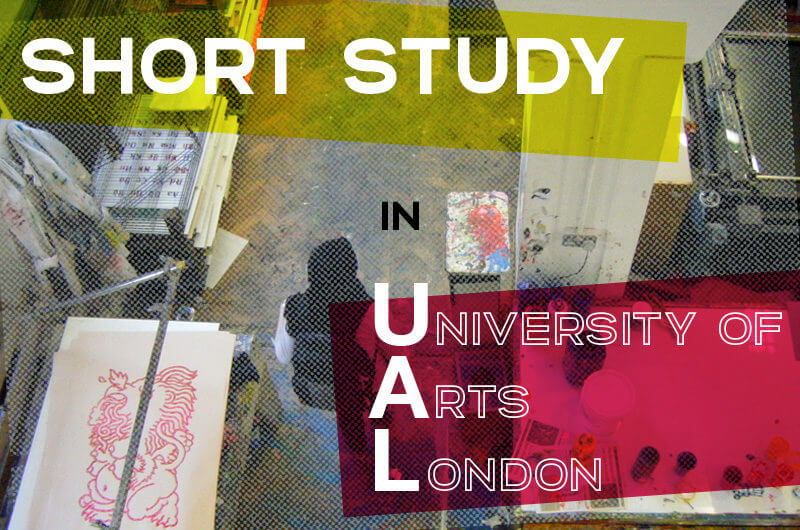 【ロンドン芸大ショートコース】海外でキャリアアップ・短期専門留学ならUALへどうぞ