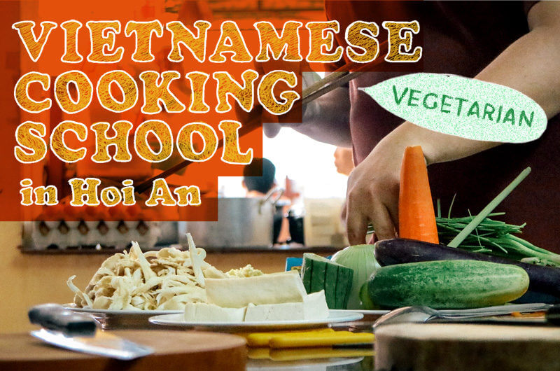 【ベトナムの食文化】ホイアンのベジタリアン料理教室に行ってきたよ