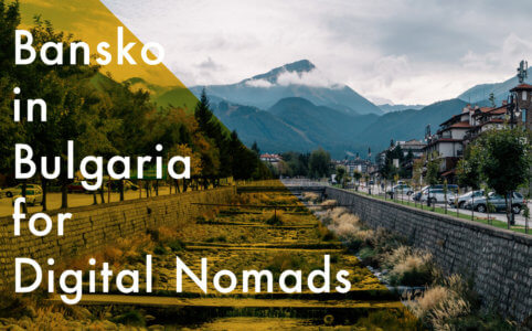 【ノマド生活inバンスコ】ブルガリアの山奥にあるノマドの聖地に潜入！
